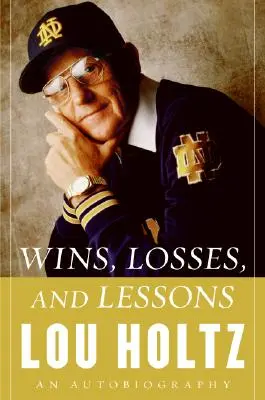 Víťazstvá, prehry a lekcie: Autobiografia - Wins, Losses, and Lessons: An Autobiography
