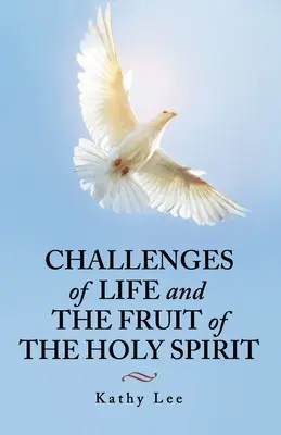 Výzvy života a ovocie Ducha Svätého - Challenges of Life and the Fruit of the Holy Spirit