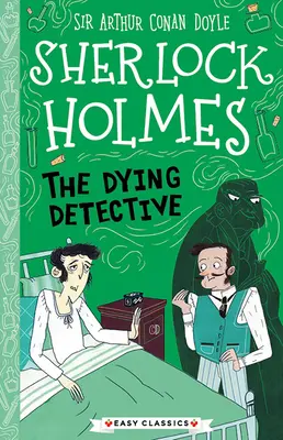 Sherlock Holmes: Umierajúci detektív - Sherlock Holmes: The Dying Detective