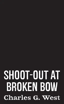 Prestrelka v Broken Bow - Shoot-Out at Broken Bow