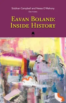 Eavan Bolandová: Evanjelium podľa Evanu: Vnútorná história (Inside History) - Eavan Boland: Inside History