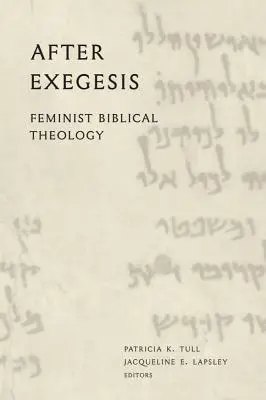Po exegéze: Po exegéze: Feministická biblická teológia - After Exegesis: Feminist Biblical Theology