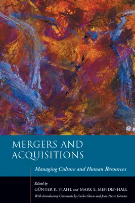 Fúzie a akvizície: Manažment kultúry a ľudských zdrojov - Mergers and Acquisitions: Managing Culture and Human Resources