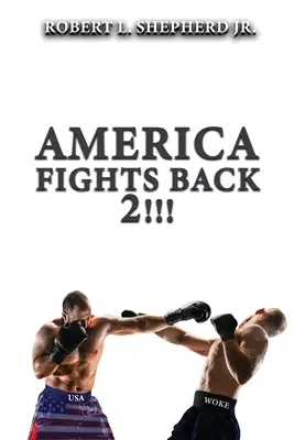 Amerika bojuje späť 2!!! - America Fights Back 2!!!