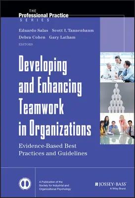 Rozvoj a zlepšovanie tímovej práce v organizáciách - Developing and Enhancing Teamwork in Organizations