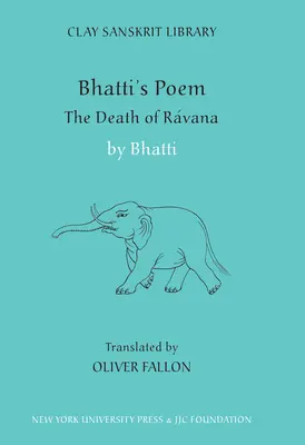 Báseň Bhatti: Smrť Ravany - Bhatti's Poem: The Death of Ravana