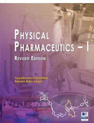 Physical Pharmaceutics - I: I. - Revidované vydanie - Physical Pharmaceutics - I: Revised Edition
