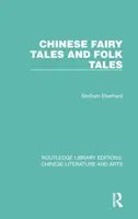 Čínske rozprávky a ľudové rozprávky - Chinese Fairy Tales and Folk Tales