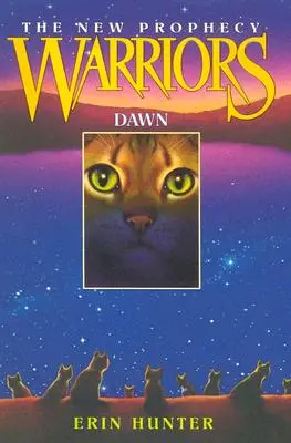 Bojovníci: Nové proroctvo #3: Úsvit - Warriors: The New Prophecy #3: Dawn