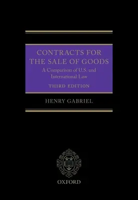 Zmluvy o predaji tovaru 3e: Porovnanie amerického a medzinárodného práva - Contracts for the Sale of Goods 3e: A Comparison of U.S. and International Law