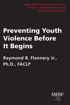 Predchádzanie násiliu medzi mládežou skôr, ako sa začne - Preventing Youth Violence Before It Begins
