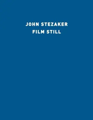 John Stezaker: Stezaker: Filmový záber - John Stezaker: Film Still