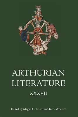 Artušovská literatúra XXXVII: Malory na 550: Staré a nové - Arthurian Literature XXXVII: Malory at 550: Old and New