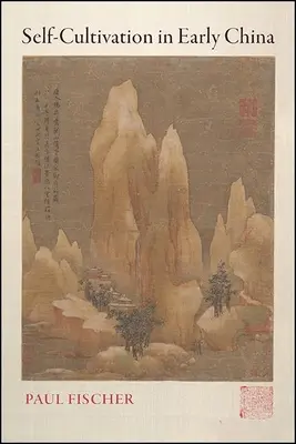 Sebakultivácia v ranej Číne - Self-Cultivation in Early China