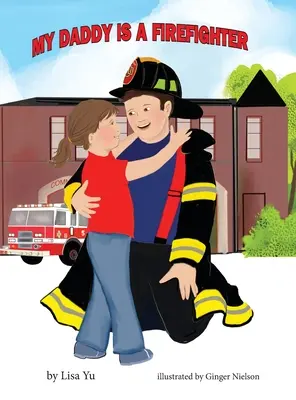 Môj otec je hasič - My Daddy is a Firefighter