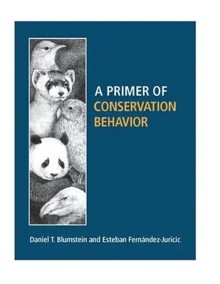 Základné poznatky o ochranárskom správaní - A Primer of Conservation Behavior