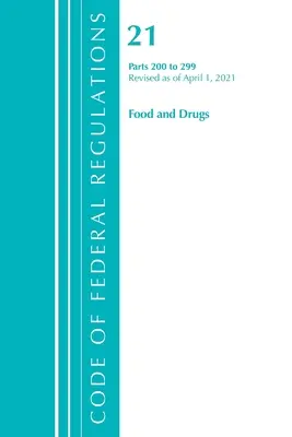 Zákonník federálnych predpisov, hlava 21 Potraviny a lieky 200-299, revidovaný od 1. apríla 2020 (Úrad federálneho registra (U S )) - Code of Federal Regulations, Title 21 Food and Drugs 200-299, Revised as of April 1, 2020 (Office of the Federal Register (U S ))