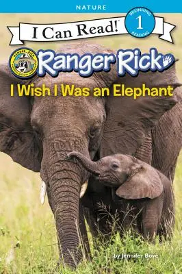 Ranger Rick: Chcel by som byť slonom - Ranger Rick: I Wish I Was an Elephant