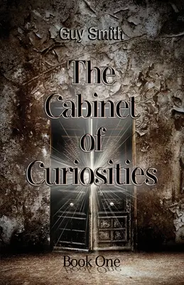 Kabinet kuriozít: Kniha prvá - The Cabinet of Curiosities: Book One