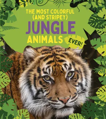Najfarebnejšie (a najpruhovanejšie) zvieratá džungle na svete - The Most Colorful (and Stripey) Jungle Animals Ever