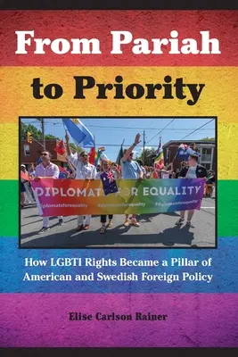 Od vyvrheľa k priorite: Ako sa práva Lgbti stali pilierom americkej a švédskej zahraničnej politiky - From Pariah to Priority: How Lgbti Rights Became a Pillar of American and Swedish Foreign Policy