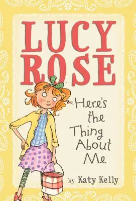 Lucy Rose: Tu je tá vec o mne - Lucy Rose: Here's the Thing about Me
