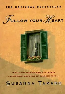 Nasleduj svoje srdce - Follow Your Heart