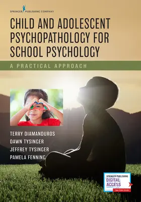 Psychopatológia detí a dospievajúcich pre školskú psychológiu: Praktický prístup - Child and Adolescent Psychopathology for School Psychology: A Practical Approach