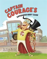 Superhrdinský výcvikový tábor kapitána Courage - Captain Courage's Superhero Boot Camp