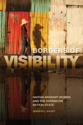 Hranice viditeľnosti: haitské migrantky a dominikánsky národný štát - Borders of Visibility: Haitian Migrant Women and the Dominican Nation-State