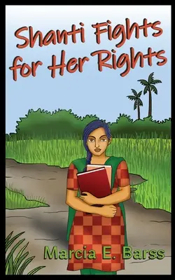 Shanti bojuje za svoje práva - Shanti Fights for Her Rights