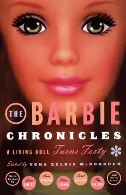 Kroniky Barbie: Živá bábika má štyridsať rokov - The Barbie Chronicles: A Living Doll Turns Forty