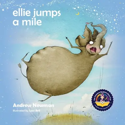 Ellie skáče míľu: Učíme deti rozpoznať strach a upokojiť sa - Ellie Jumps a Mile: Teaching kids to recognize fear and calm themselves