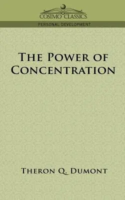 Sila koncentrácie - The Power of Concentration