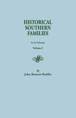 Historické južanské rodiny. v 23 zväzkoch. Zväzok I - Historical Southern Families. in 23 Volumes. Volume I