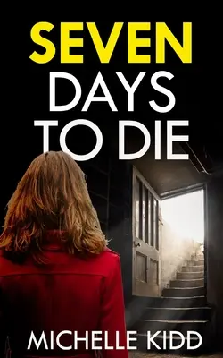 SEDEM DNÍ DO SMRTI absolútne strhujúci kriminálny triler s obrovským zvratom - SEVEN DAYS TO DIE an absolutely gripping crime thriller with a massive twist