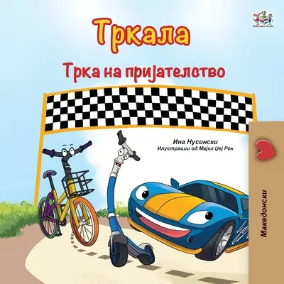 The Wheels The Friendship Race (macedónska kniha pre deti) - The Wheels The Friendship Race (Macedonian Book for Kids)