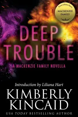 Hlboké problémy: A MacKenzie Family Novella - Deep Trouble: A MacKenzie Family Novella