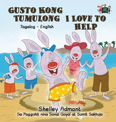 Rád pomáham: Tagalog anglické dvojjazyčné vydanie - I Love to Help: Tagalog English Bilingual Edition