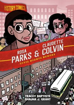Komiksy o histórii: Rosa Parksová a Claudette Colvinová: Hrdinky občianskych práv - History Comics: Rosa Parks & Claudette Colvin: Civil Rights Heroes