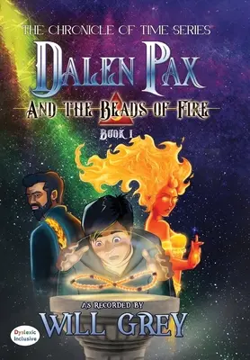 Dalen Pax a ohnivé korálky - Dalen Pax and the Beads of Fire