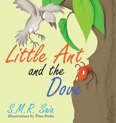 Mravček a holubica: Jeden dobrý obrat si zaslúži ďalší - Little Ant and the Dove: One Good Turn Deserves Another