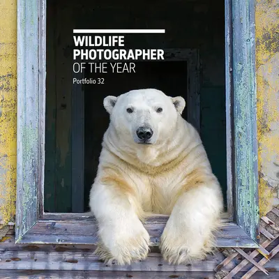 Fotograf divokej prírody roka: Portfólio 32: zväzok 32 - Wildlife Photographer of the Year: Portfolio 32: Volume 32