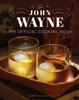 John Wayne: Oficiálna darčeková sada kníh o koktejloch - John Wayne: The Official Cocktail Book Gift Set