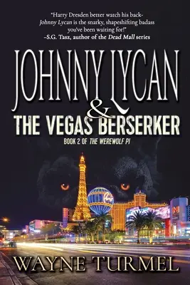 Johnny Lycan & Vegas Berserker: Kniha 2 Súkromného detektíva vlkodlakov - Johnny Lycan & the Vegas Berserker: Book 2 of The Werewolf PI