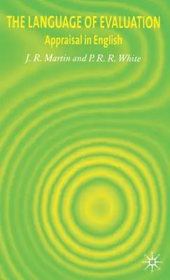 Jazyk hodnotenia: Hodnotenie v angličtine - The Language of Evaluation: Appraisal in English