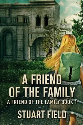 Rodinný priateľ - A Friend Of The Family