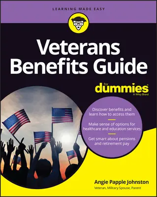 Sprievodca výhodami pre veteránov pre hlupákov - Veterans Benefits Guide for Dummies
