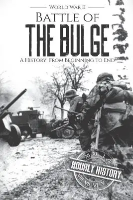 Bitka o výbežok - Druhá svetová vojna: Dejiny od začiatku do konca - Battle of the Bulge - World War II: A History From Beginning to End