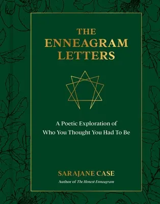 Enneagramové listy: Poetické skúmanie toho, kým ste si mysleli, že musíte byť - The Enneagram Letters: A Poetic Exploration of Who You Thought You Had to Be